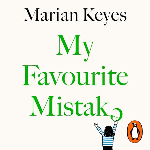 Book Summary: My Favourite Mistake by Marian Keyes