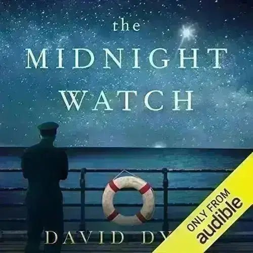 Book Summary: The Midnight Watch by David Dyer - EbOakE Creations