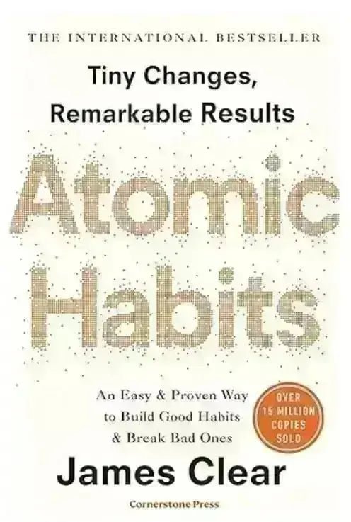 Book Summary: “Atomic Habits” by James Clear - EbOakE Creations